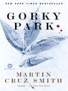 Gorky Park By Martin Cruz Smith