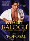 Click here to view title details for The Proposal by Mary Balogh