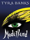 Click here to view title details for Modelland by Tyra Banks