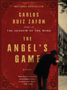 The Angel's Game by Carlos Ruiz Zafon