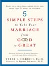 5 Simple Steps to Take Your Marriage from Good to Great