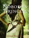 Nobody's Princess: Nobody Series, Book 1