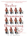 Click here to view title details for Twelve Drummers Drumming by C. C. Benison