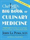 Click here to view title details for ChefMD's Big Book of Culinary Medicine by John La Puma