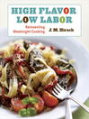 Click here to view title details for High Flavor, Low Labor by J. M. Hirsch