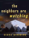 The Neighbors Are Watching