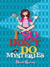 Click here to view title details for I So Don't Do Mysteries by Barrie Summy