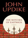 Click here to view title details for The Witches of Eastwick by John Updike