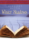 Click here to view title details for Winter Shadows by Margaret Buffie