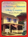 Click here to view title details for The Saints and Sinners of Okay County by Dayna Dunbar