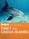 Click here to view title details for Fodor's Turks & Caicos Islands by Fodor's