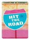 Click here to view title details for Hit the Road by Caroline B. Cooney