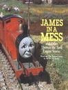 James in a Mess and Other Thomas the Tank Engine Stories