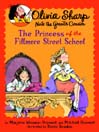 Click here to view title details for The Princess of the Fillmore Street School by Marjorie Weinman Sharmat