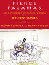 Click here to view title details for Fierce Pajamas by David Remnick