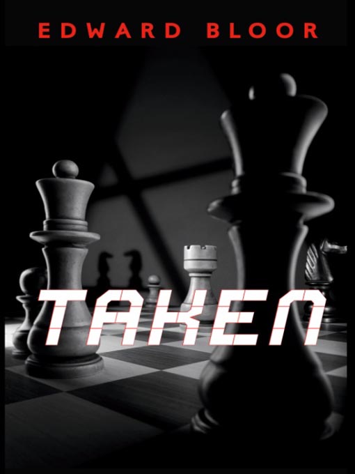 Click here to view title details for Taken by Edward Bloor