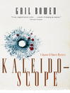 Click here to view title details for Kaleidoscope by Gail Bowen