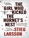 The Girl Who Kicked the Hornet's Nest: Millennium Series, Book 3