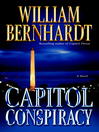 Capitol Conspiracy By William Bernhardt