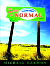 Click here to view title details for The Last Exit to Normal by Michael Harmon