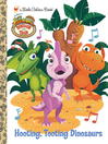 Hooting, Tooting Dinosaurs by Andrea Posner-Sanchez