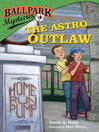 Click here to view title details for The Astro Outlaw by David A. Kelly