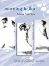 Click here to view title details for Morning Haiku by Sonia Sanchez