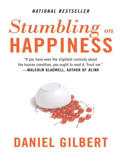 Click here to view title details for Stumbling on Happiness by Daniel Gilbert