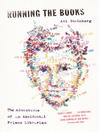 Click here to view title details for Running the Books by Avi Steinberg