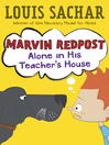 Click here to view title details for Alone in His Teacher's House by Louis Sachar
