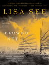 Click here to view title details for Flower Net by Lisa See