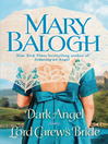 Click here to view title details for Dark Angel/Lord Carew's Bride by Mary Balogh