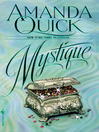 Click here to view title details for Mystique by Amanda Quick