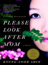 Click here to view title details for Please Look After Mom by Kyung-Sook Shin