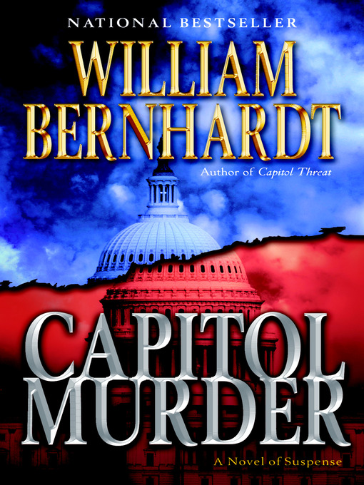 Capitol Murder By William Bernhardt