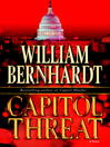 Capitol Threat By William Bernhardt