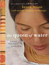 Click here to view title details for The Queen of Water by Laura Resau