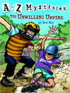 Click here to view title details for The Unwilling Umpire by Ron Roy