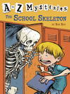 The School Skeleton By Ron Roy