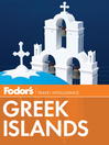 Click here to view title details for Fodor's Greek Islands by Fodor's