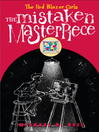 Click here to view title details for The Mistaken Masterpiece by Michael D. Beil