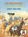 Click here to view title details for Wild, Wild West by Judy Delton