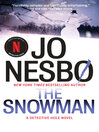 Click here to view title details for The Snowman by Jo Nesbo