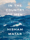 Click here to view title details for In the Country of Men by Hisham Matar
