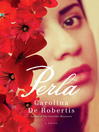 Click here to view title details for Perla by Carolina De Robertis