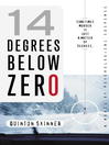 Click here to view title details for 14 Degrees Below Zero by Quinton Skinner