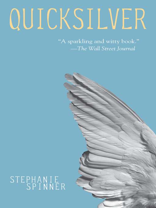 Click here to view title details for Quicksilver by Stephanie Spinner