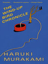 Click here to view title details for The Wind-Up Bird Chronicle by Haruki Murakami