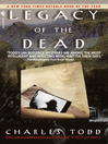 Click here to view title details for Legacy of the Dead by Charles Todd