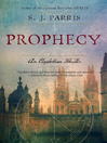 Click here to view title details for Prophecy by S.J. Parris